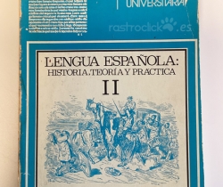 Anaya – Manuales de Orientación Universitaria – Lengua española: Historia, Teoría y Práctica II – 1976
