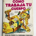 Libro Cómo trabaja tu cuerpo Plaza & Janés Editores 1978