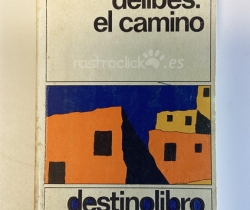 Libro de Miguel Delibes El Camino – destinolibro 100 Ediciones Destino 1983
