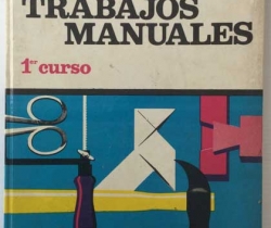 Trabajos Manuales 1º Curso – Iniciación profesional – Ceac – 1965